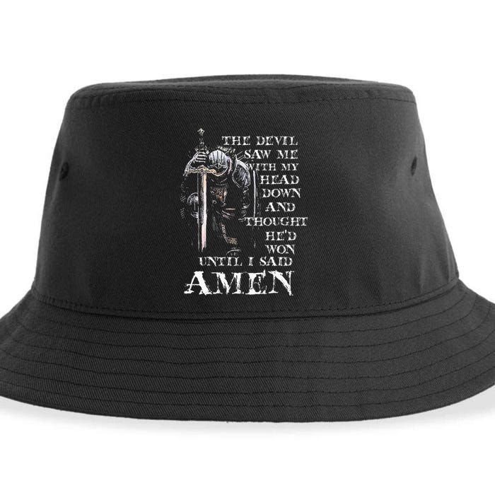 The Devil Saw Me With My Head Down And Thought HeD Won Sustainable Bucket Hat