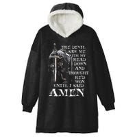 The Devil Saw Me With My Head Down And Thought HeD Won Hooded Wearable Blanket