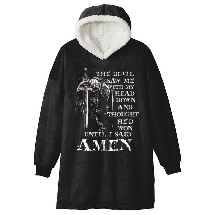 The Devil Saw Me With My Head Down And Thought HeD Won Hooded Wearable Blanket