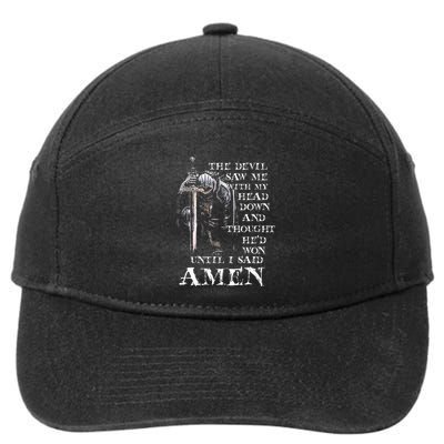 The Devil Saw Me With My Head Down And Thought HeD Won 7-Panel Snapback Hat