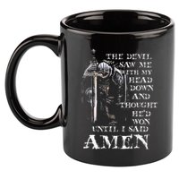 The Devil Saw Me With My Head Down And Thought HeD Won 11oz C Handle Ceramic Mug