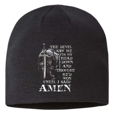 The Devil Saw Me With My Head Down And Thought HeD Won Sustainable Beanie