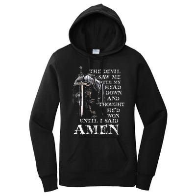 The Devil Saw Me With My Head Down And Thought HeD Won Women's Pullover Hoodie