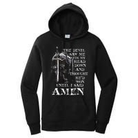 The Devil Saw Me With My Head Down And Thought HeD Won Women's Pullover Hoodie