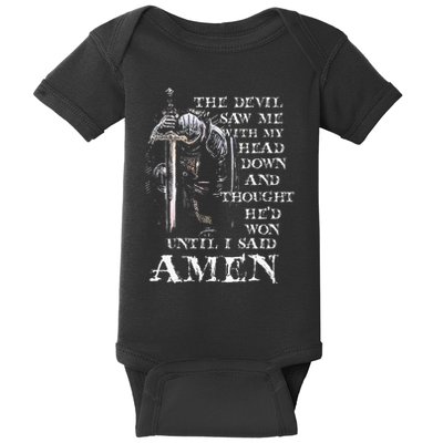 The Devil Saw Me With My Head Down And Thought HeD Won Baby Bodysuit