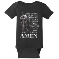 The Devil Saw Me With My Head Down And Thought HeD Won Baby Bodysuit