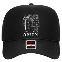 The Devil Saw Me With My Head Down And Thought HeD Won Hat