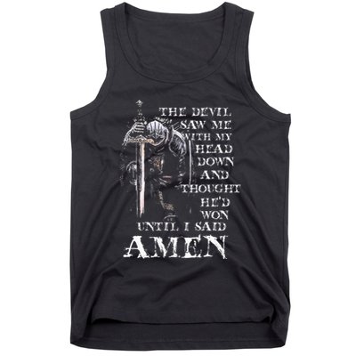 The Devil Saw Me With My Head Down And Thought HeD Won Tank Top