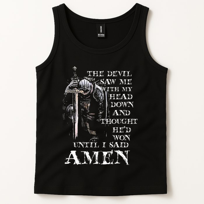 The Devil Saw Me With My Head Down And Thought HeD Won Tank Top