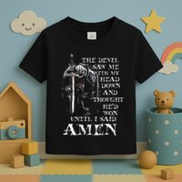 The Devil Saw Me With My Head Down And Thought HeD Won Toddler T-Shirt