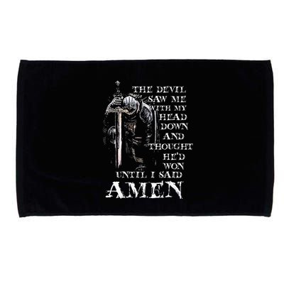 The Devil Saw Me With My Head Down And Thought HeD Won Microfiber Hand Towel