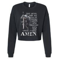 The Devil Saw Me With My Head Down And Thought HeD Won Cropped Pullover Crew