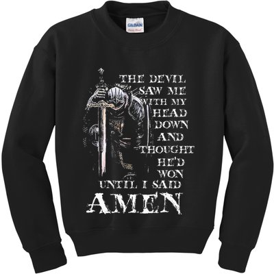 The Devil Saw Me With My Head Down And Thought HeD Won Kids Sweatshirt