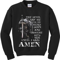 The Devil Saw Me With My Head Down And Thought HeD Won Kids Sweatshirt
