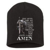 The Devil Saw Me With My Head Down And Thought HeD Won Short Acrylic Beanie