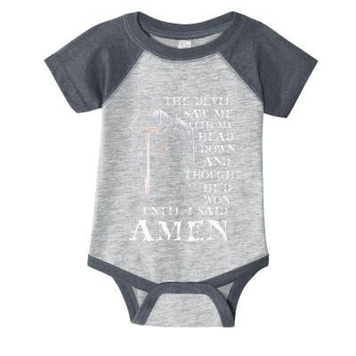 The Devil Saw Me With My Head Down And Thought HeD Won Infant Baby Jersey Bodysuit