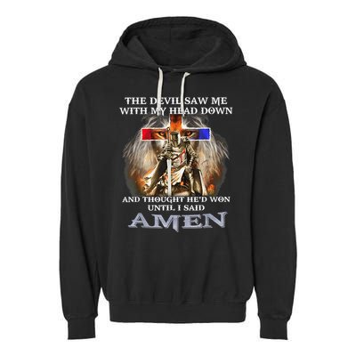 The Devil Saw Me With My Head Down Thought He Won Garment-Dyed Fleece Hoodie