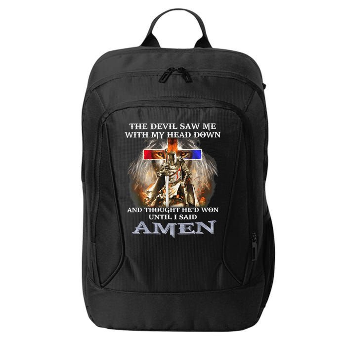 The Devil Saw Me With My Head Down Thought He Won City Backpack