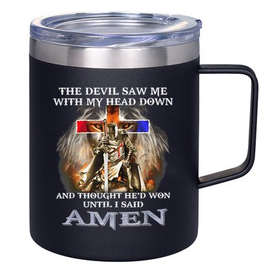 The Devil Saw Me With My Head Down Thought He Won 12oz Stainless Steel Coffee Mug