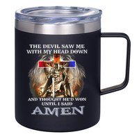 The Devil Saw Me With My Head Down Thought He Won 12oz Stainless Steel Coffee Mug