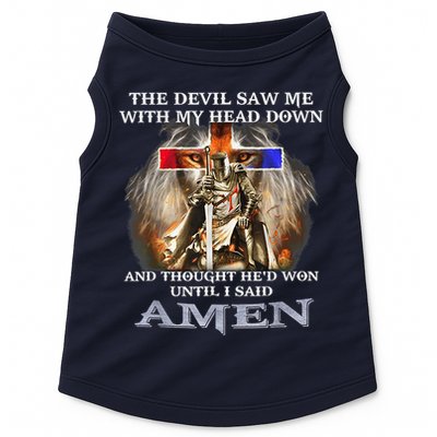 The Devil Saw Me With My Head Down Thought He Won Doggie Tank