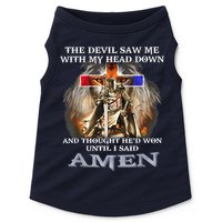 The Devil Saw Me With My Head Down Thought He Won Doggie Tank