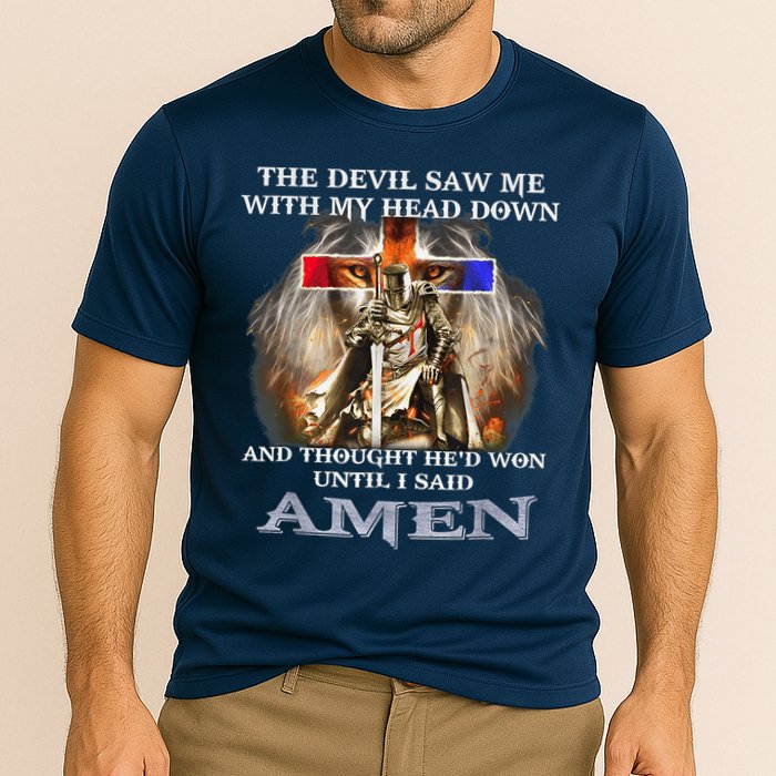 The Devil Saw Me With My Head Down Thought He Won Performance Shirt
