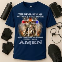 The Devil Saw Me With My Head Down Thought He Won Performance Shirt