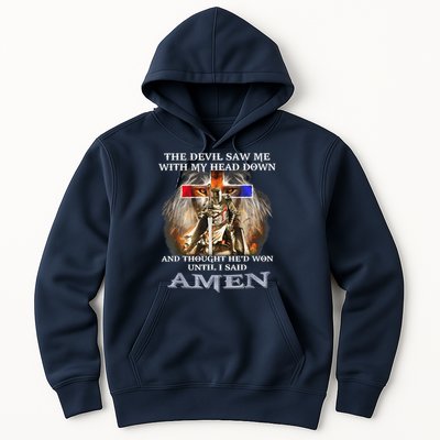 The Devil Saw Me With My Head Down Thought He Won Hoodie