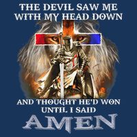 The Devil Saw Me With My Head Down Thought He Won Bag