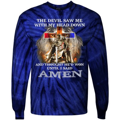The Devil Saw Me With My Head Down Thought He Won Tie-Dye Long Sleeve Shirt
