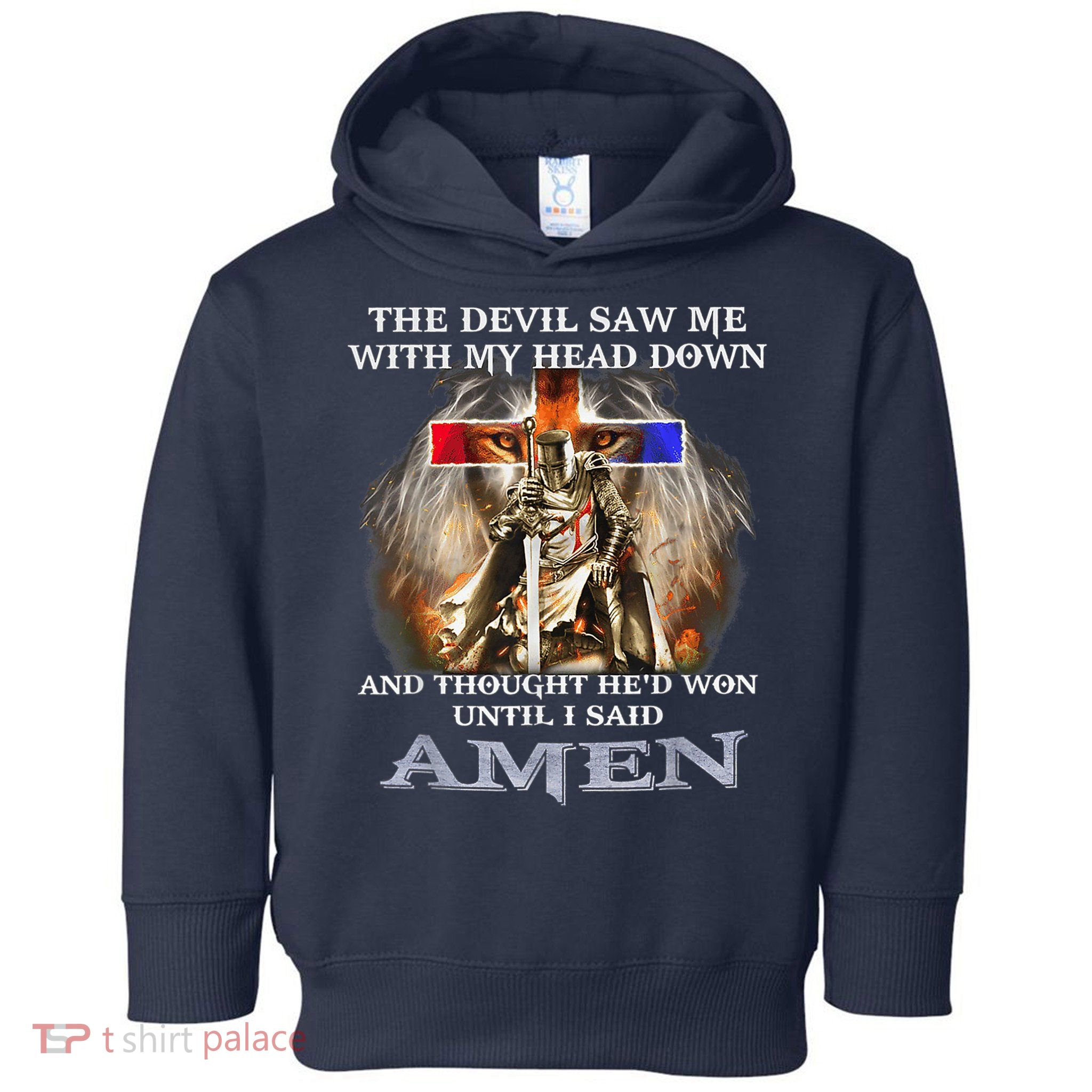 The Devil Saw Me With My Head Down Thought He Won Toddler Hoodie
