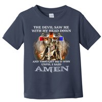 The Devil Saw Me With My Head Down Thought He Won Toddler T-Shirt