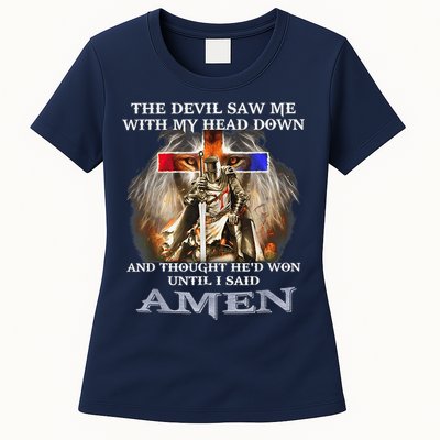 The Devil Saw Me With My Head Down Thought He Won Womens T-Shirt