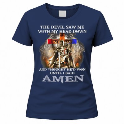 The Devil Saw Me With My Head Down Thought He Won Women's T-Shirt