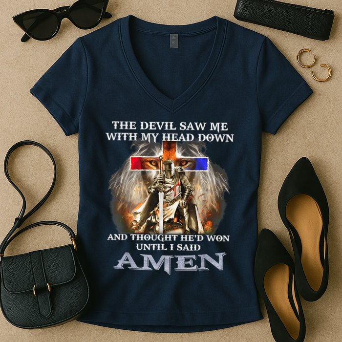The Devil Saw Me With My Head Down Thought He Won Women's V-Neck T-Shirt