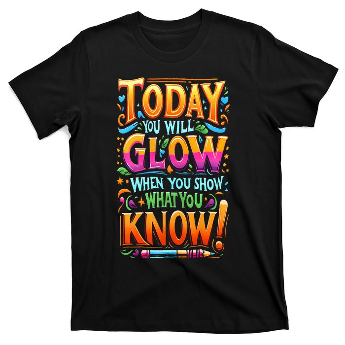 Testing Day Show What You Know Teacher Do Not Stress T-Shirt