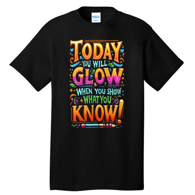 Testing Day Show What You Know Teacher Do Not Stress Tall T-Shirt