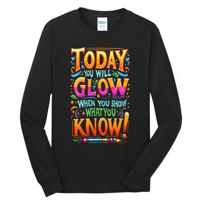 Testing Day Show What You Know Teacher Do Not Stress Tall Long Sleeve T-Shirt