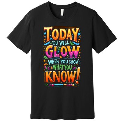 Testing Day Show What You Know Teacher Do Not Stress Premium T-Shirt