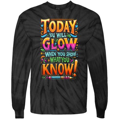 Testing Day Show What You Know Teacher Do Not Stress Tie-Dye Long Sleeve Shirt