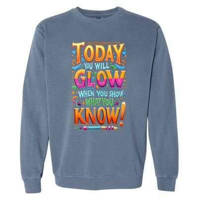 Testing Day Show What You Know Teacher Do Not Stress Garment-Dyed Sweatshirt