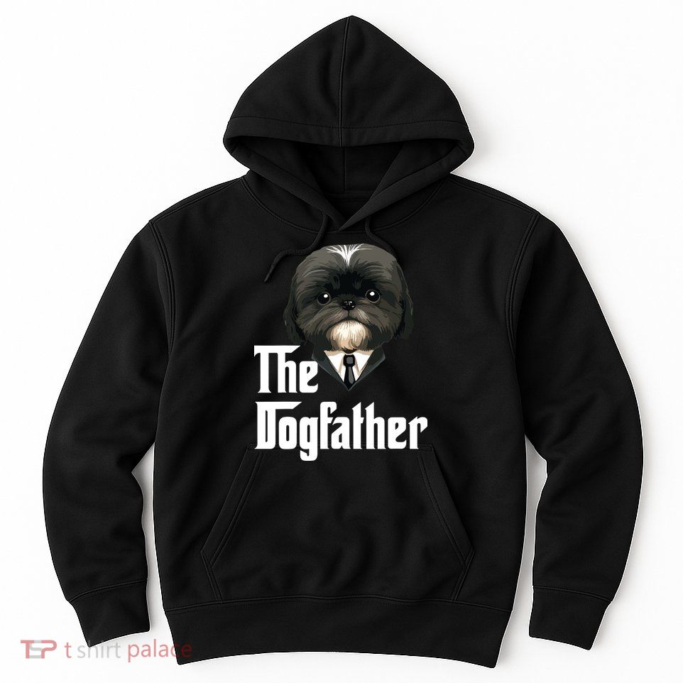 The Dogfather Shih Tzu Dad Shih Tzu Papa Funny Dog Owner Hoodie