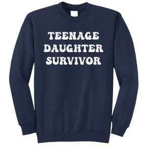 Teenage Daughter Survivor Teenager Dad Mom Groovy FatherS Sweatshirt