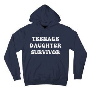 Teenage Daughter Survivor Teenager Dad Mom Groovy FatherS Tall Hoodie