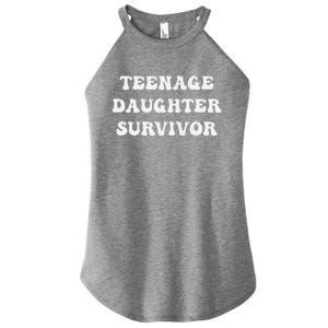 Teenage Daughter Survivor Teenager Dad Mom Groovy FatherS Women's Perfect Tri Rocker Tank