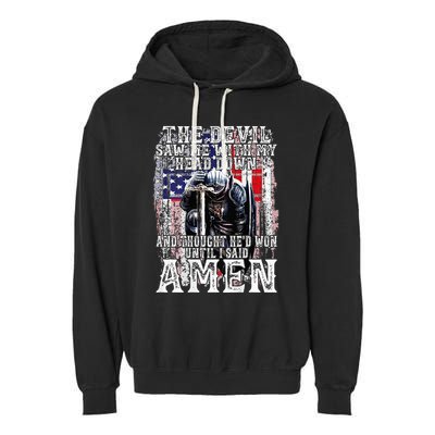 The Devil Saw Me With My Head Down Thought HeD Won On Back Garment-Dyed Fleece Hoodie