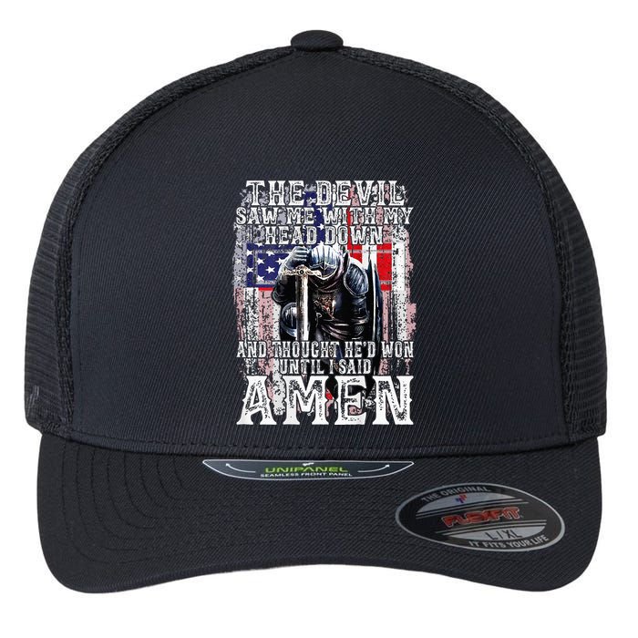 The Devil Saw Me With My Head Down Thought HeD Won On Back Flexfit Unipanel Trucker Cap