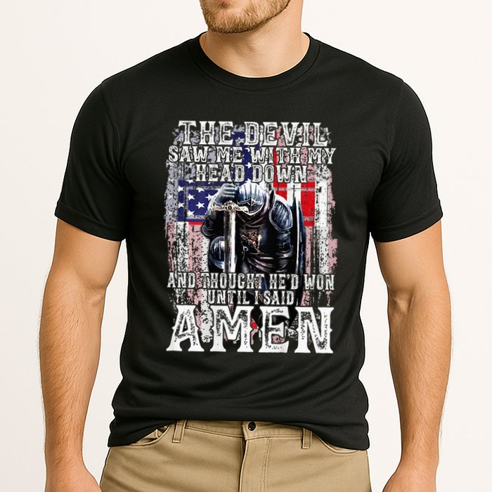 The Devil Saw Me With My Head Down Thought HeD Won On Back Performance Shirt
