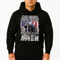 The Devil Saw Me With My Head Down Thought HeD Won On Back Hoodie